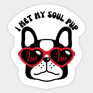 I Met My Soul Pup Valentines Gift For Dog Lovers Sticker